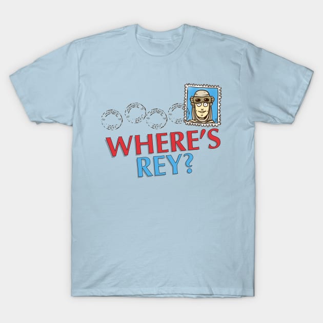 Have You Seen Her? T-Shirt by mattsinor